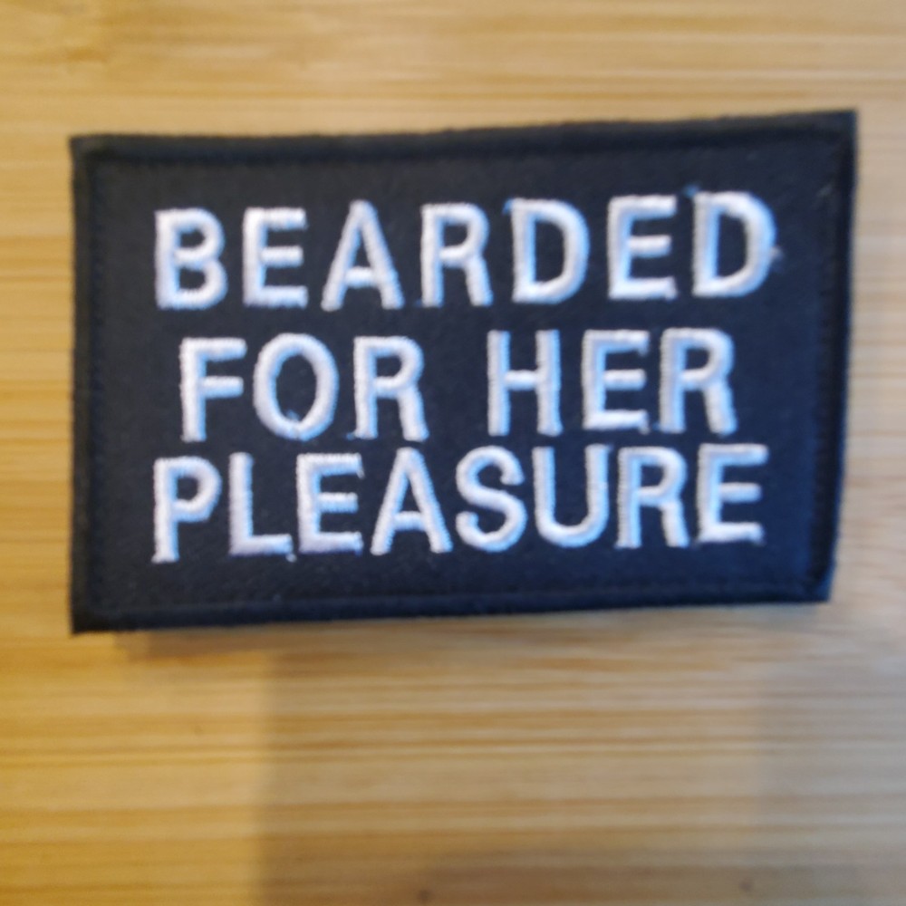 BEARDED FOR HER PLEASURE Sarcastic Tactical Morale Patch Hook and Loop