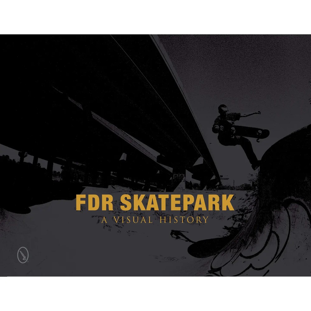 Fdr Skatepark: A Visual History