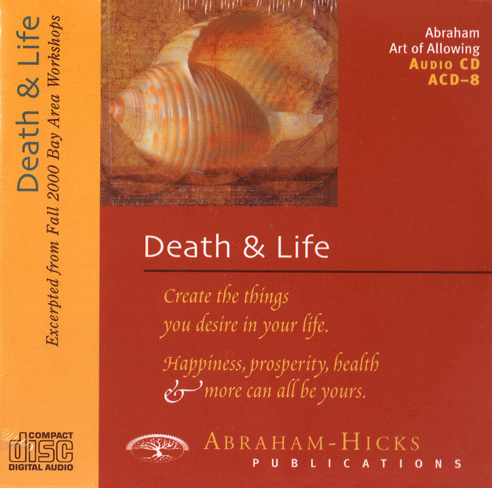 Abraham-Hicks Esther CD Death & Life - NEW