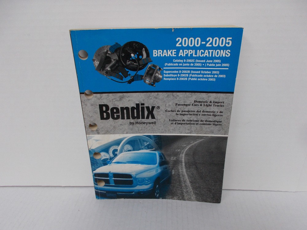 2000 - 2005 BENDIX BRAKE APPLICATIONS CATALOG