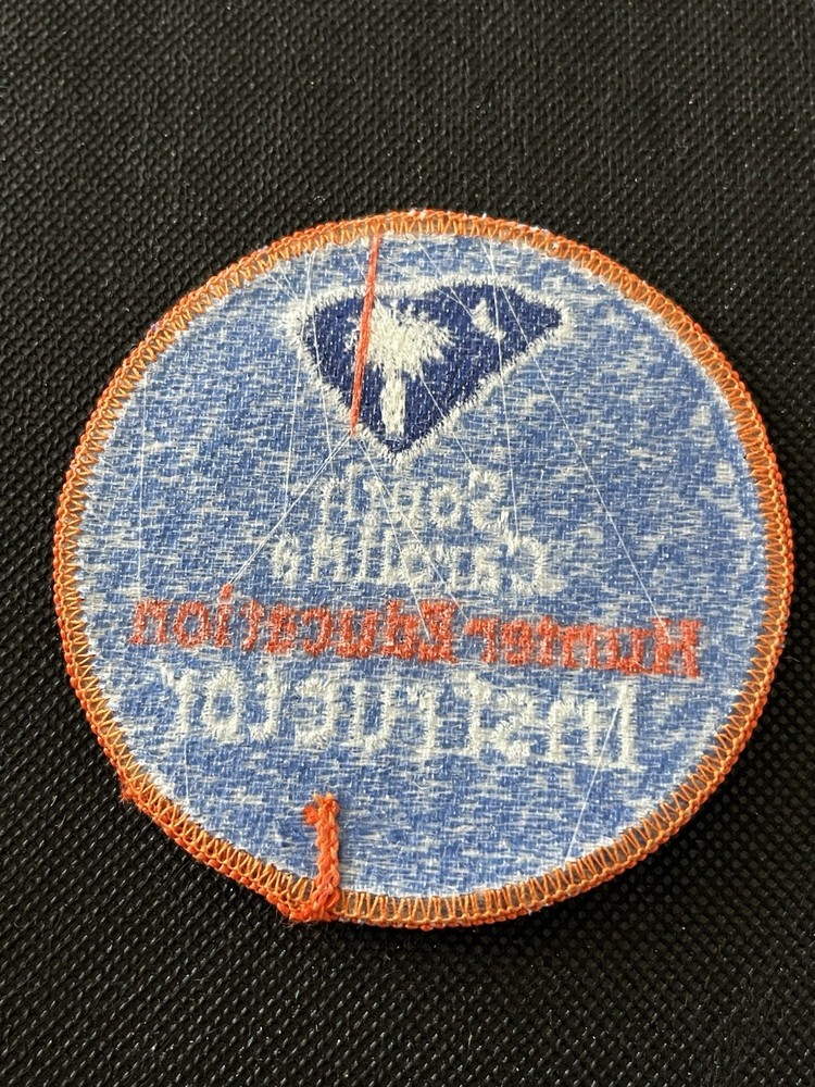 VINTAGE “SOUTH CAROLINA HUNTER EDUCATION INSTRUCTOR” Patch