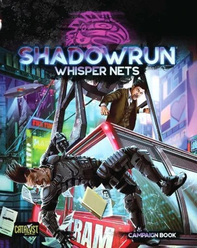 Shadowrun 6th Edition Whisper Nets New
