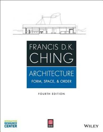 Architecture: Form, Space, and Order - Paperback By Ching, Francis D. K. - GOOD