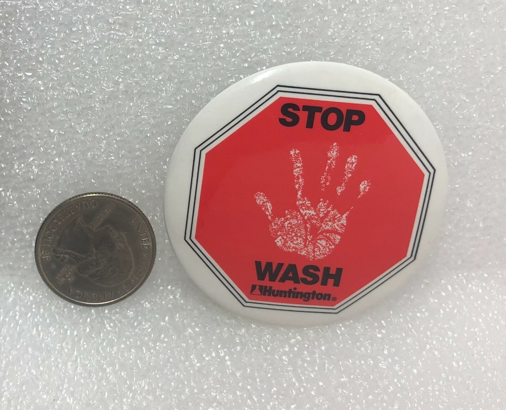 Huntington Stop Wash Hands Pin