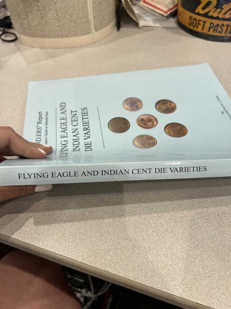 F.IND.ERS Report Flying Eagle & Indian Cent Die Varieties 1995 First Edition