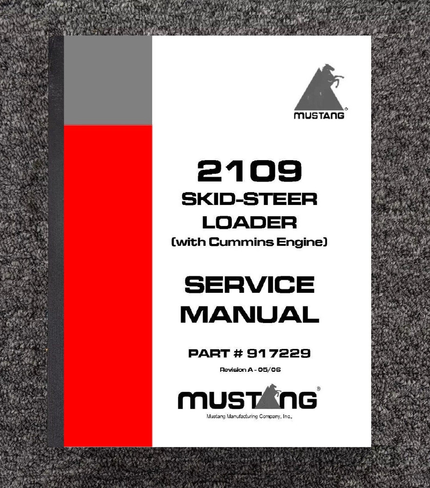 2109 Skid Loader Technical Workshop Manual Mustang 2109