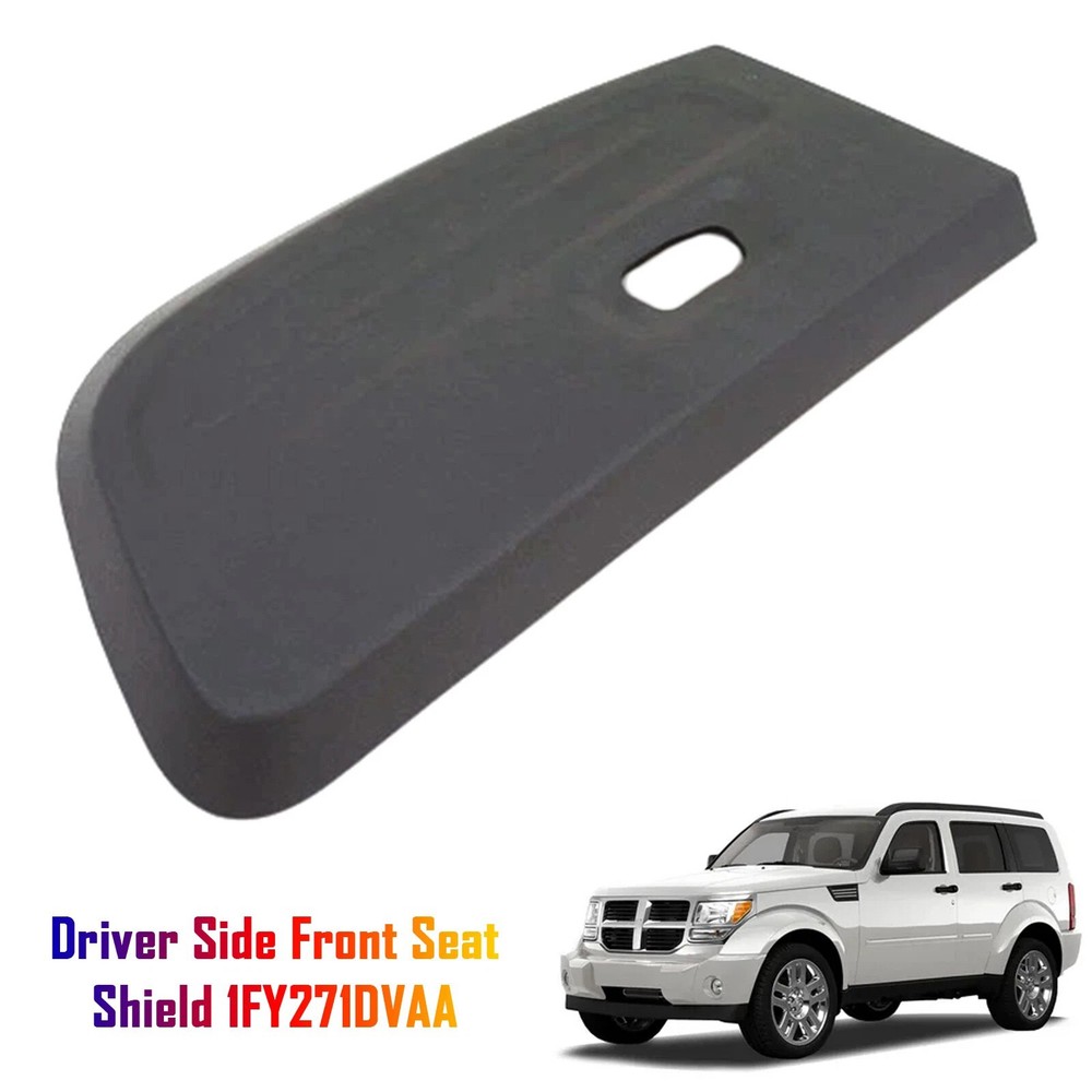 Left Front Drivers Seat Shield Trim Panel 1FY271DVAA For Dodge Nitro 2007-2009