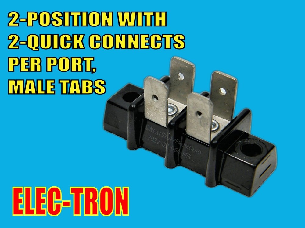 ELECTRON 2-POSITION TERMINAL STRIP WITH 👉 4 QUICK-CONNECT TABS 👈 GREAT ITEM