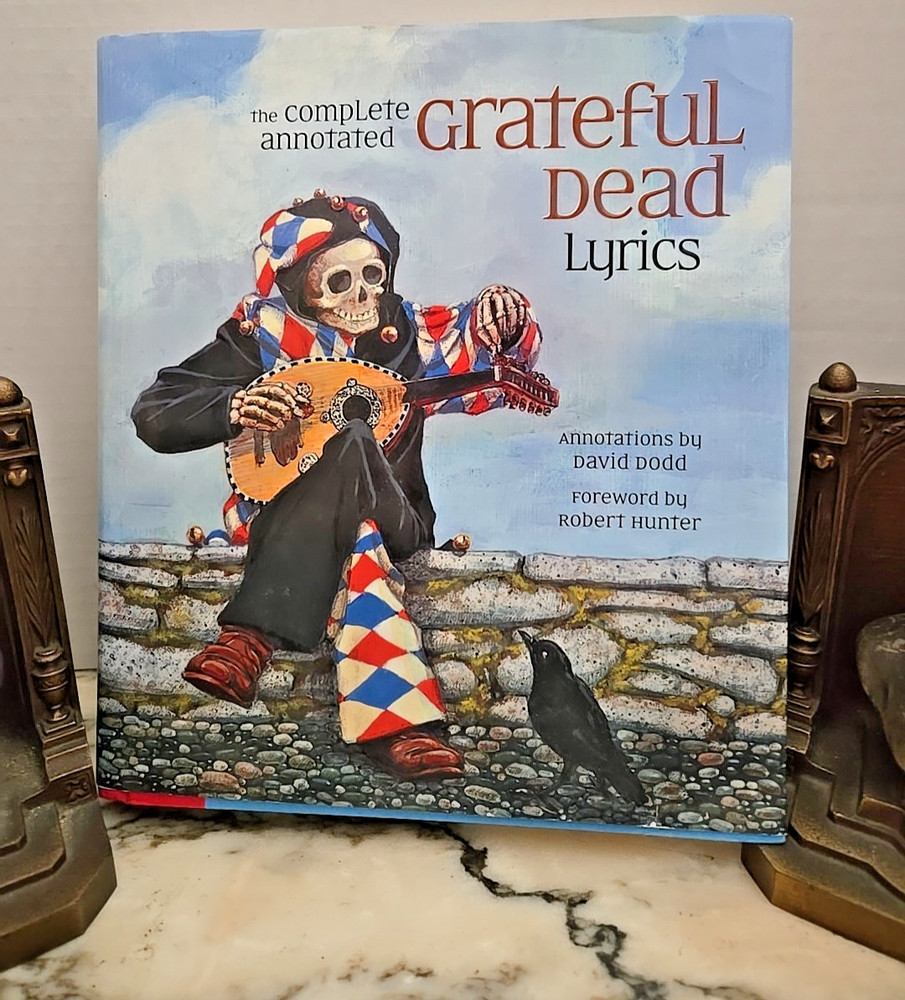 The Complete Annotated Grateful Dead Lyrics Annotations by David Dodd Hardcover