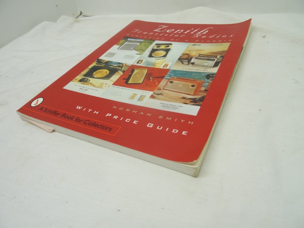 Zenith� Transistor Radios: Evolution of a Classic