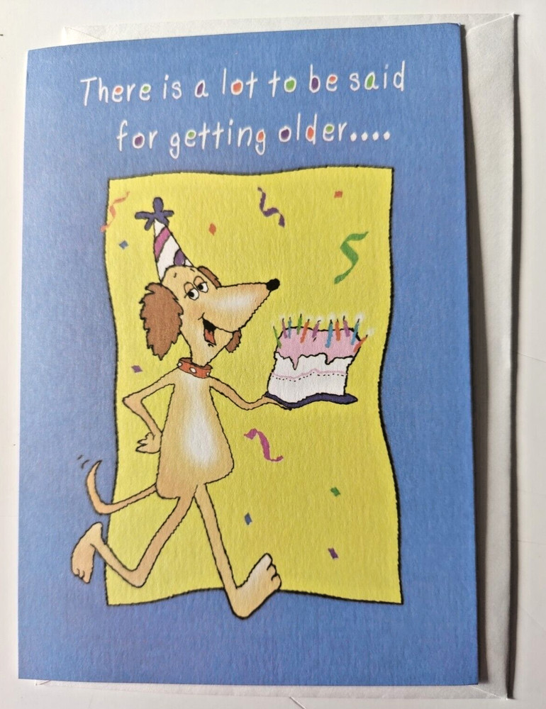 Happy Birthday Getting Older Card with Envelope