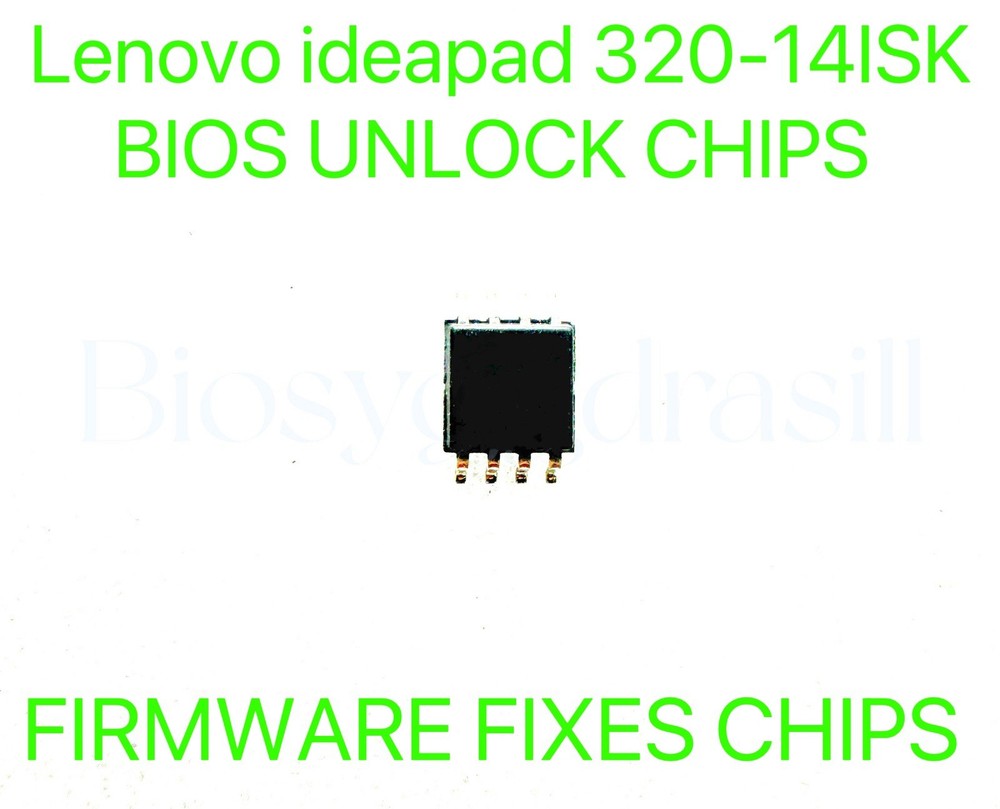 Lenovo ideapad 320-14ISK, ADMIN NO PASSWORD FIRMWARE FIXES BIOS CHIP