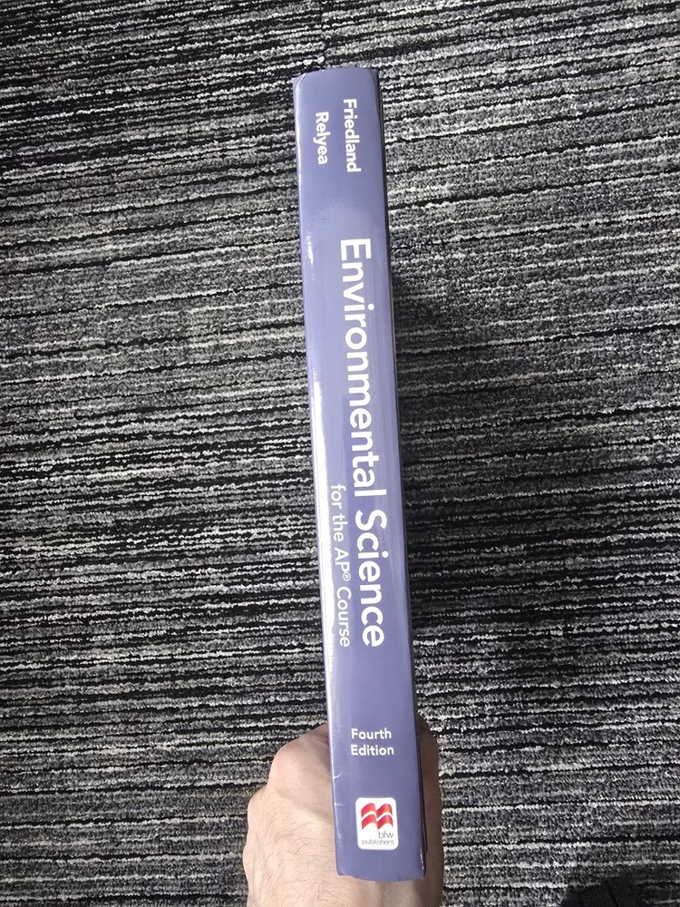 New! Environmental Science for AP Course, Andrew Friedland/Rick Relyea 4th Ed.