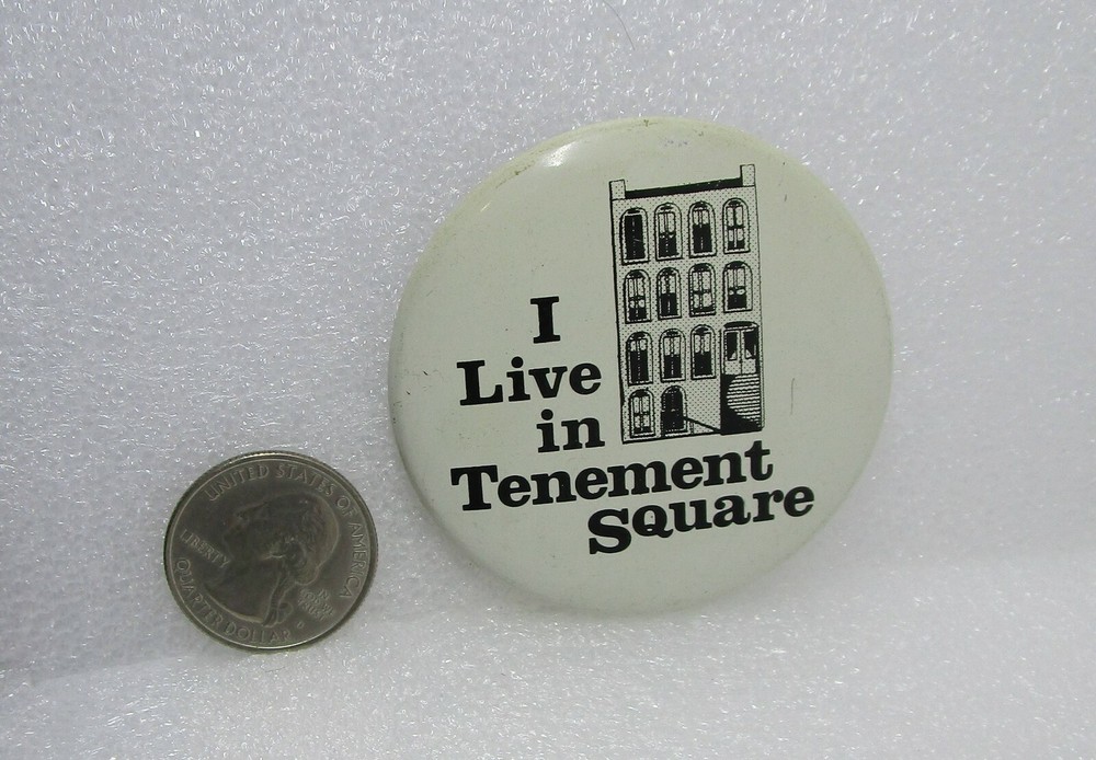 I Live In Tenement Square Button Pin