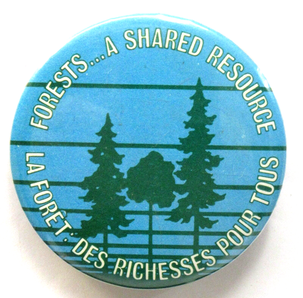French Canadian FORESTS A SHARED RESOURCE 2.25" Pinback Button yy