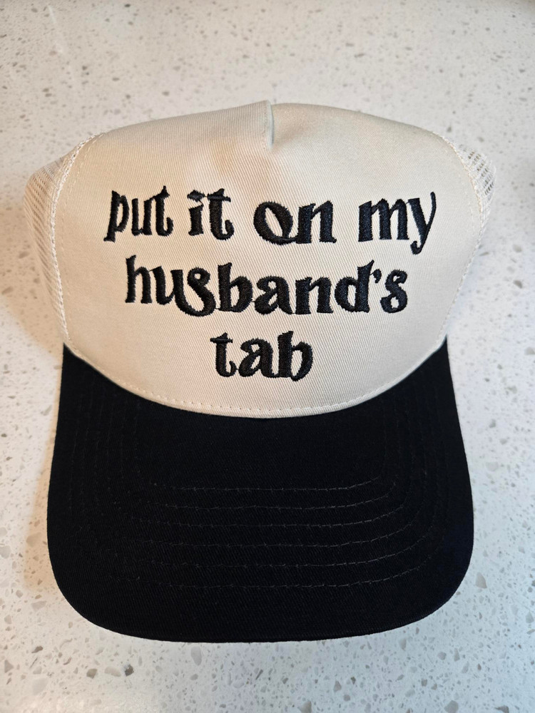 Put It On My Husbands Tab Hat Cap