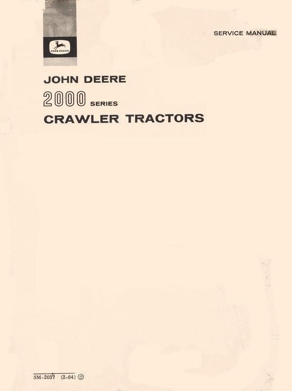 John Deere 2000 Series 2010 Crawler Tractor Service Shop Technical Manual JD