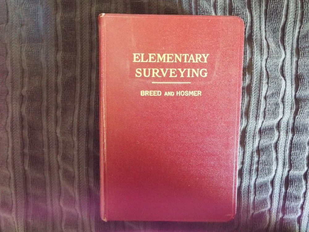 1945 Principles & Practice Elementary Surveying Vol I Breed & Hosmer Fold Outs