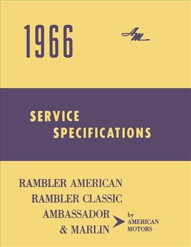 1966 Rambler Service Specifications Manual American Classic Ambassador Marlin
