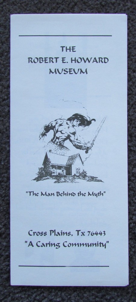 ROBERT E HOWARD MUSEUM BROCHURE MAN BEHIND THE MYTH