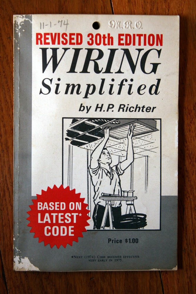 Wiring Simplified by H.P. Richter 1974 Revised 30th Edition Electrical Code