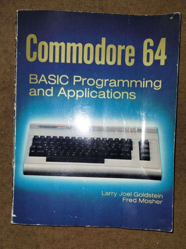 Commodore 64: Basic Programming and Applications by Goldstein Mosher 1984