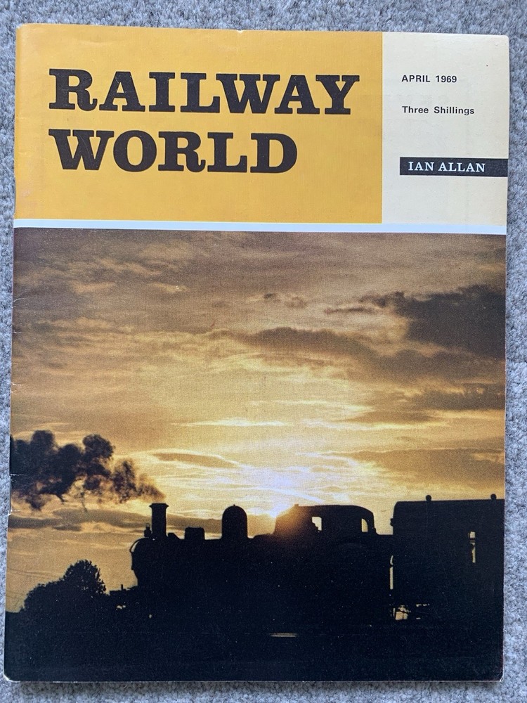 Railway World Magazines - vintage 1969- 3 issues