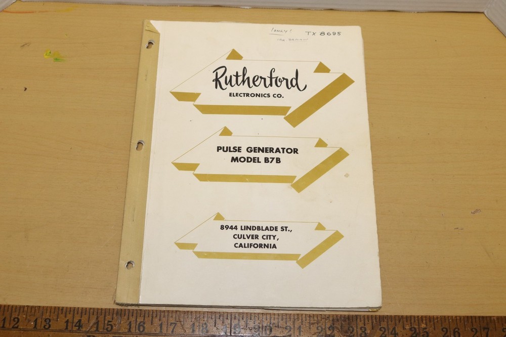 RUTHERFORD ELECTRONICS - PULSE GENERATOR MODEL B7B - USER/TECH MANUAL W/FOLDOUTs