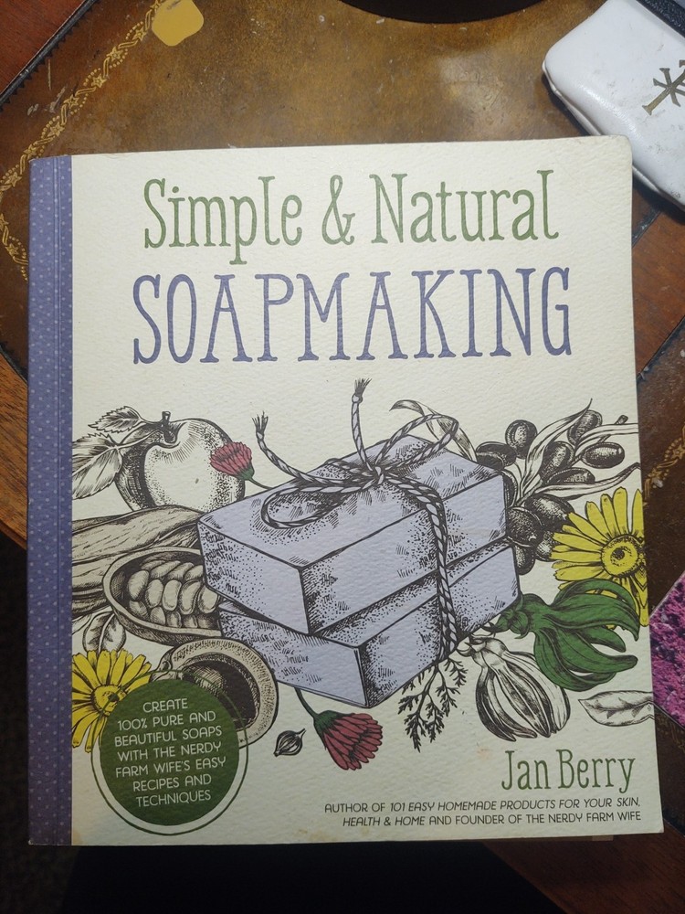Simple And Natural Soap Making
