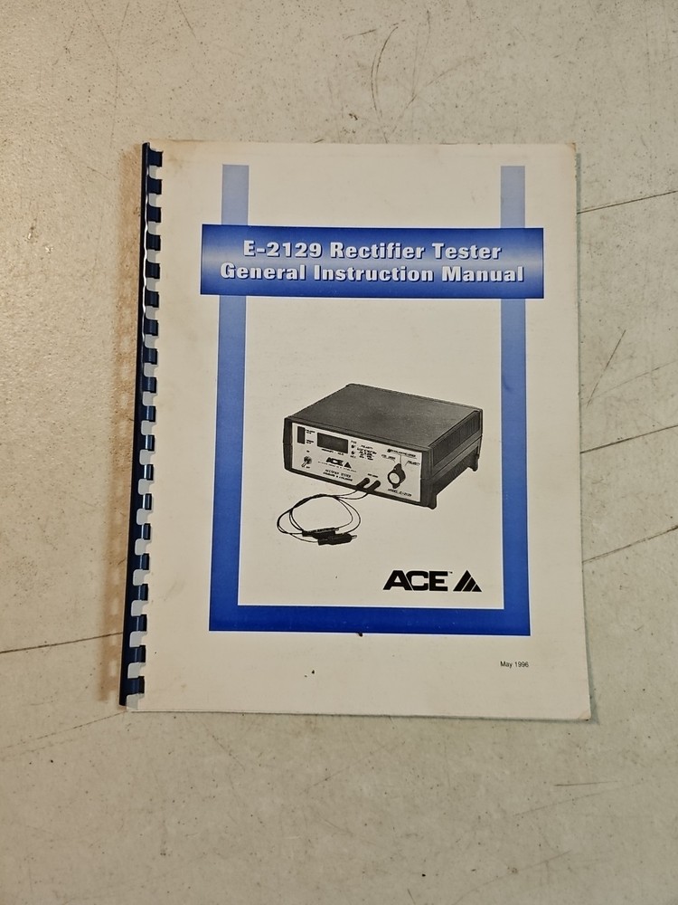 Ace E-2129 Rectifier Tester General Instruction Manual