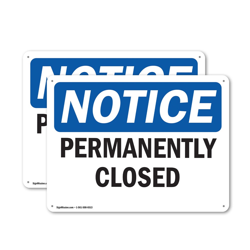 (2 Pack) Permanently Closed OSHA Notice Sign Decal Metal Plastic
