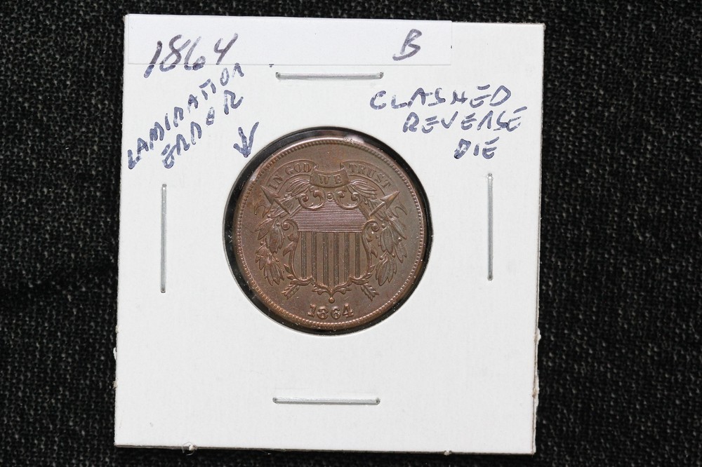 1864 2 Cent BU Lamination Error & Clashed Reverse Die Error 1O6F