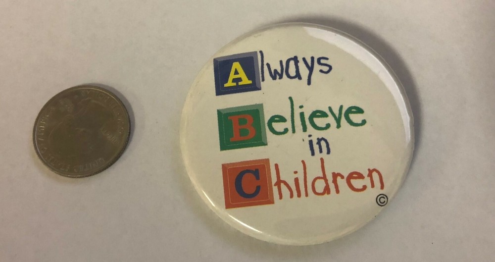 ABC Always Believe In Children Button Pin