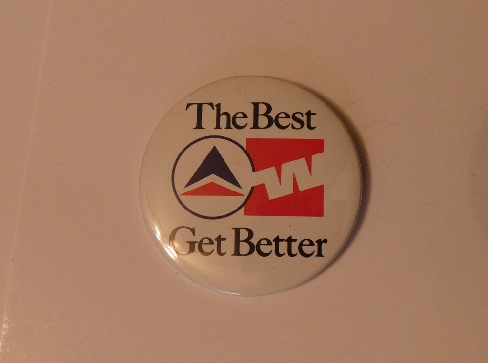 DELTA AIR LINES / WESTERN The Best Get Better PINBACK BUTTON