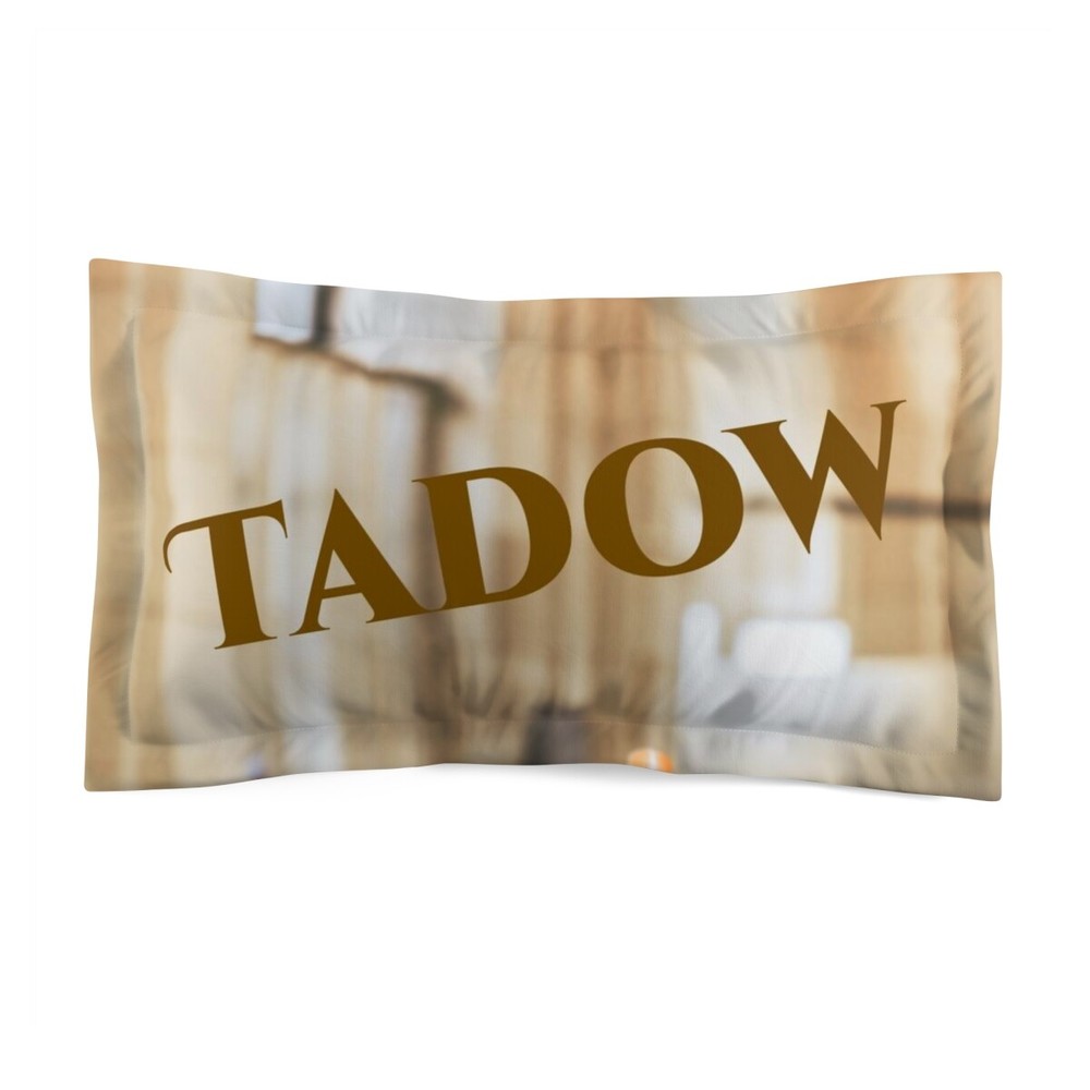 Hey Babe Tadow Pillow Sham