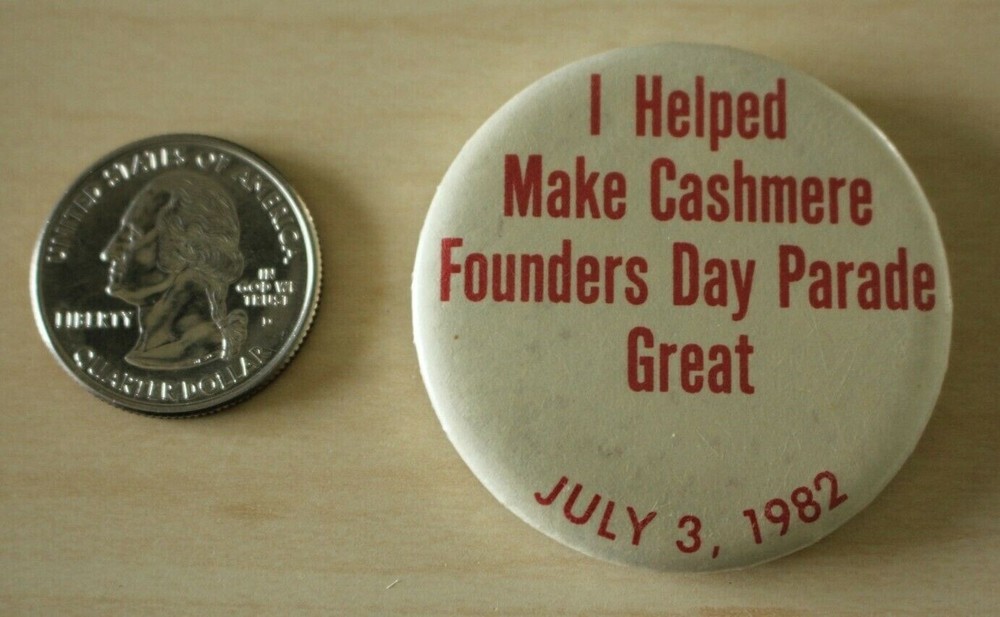 1982 Cashmere Washington Founders Day Parade Pin Pinback Button #31664