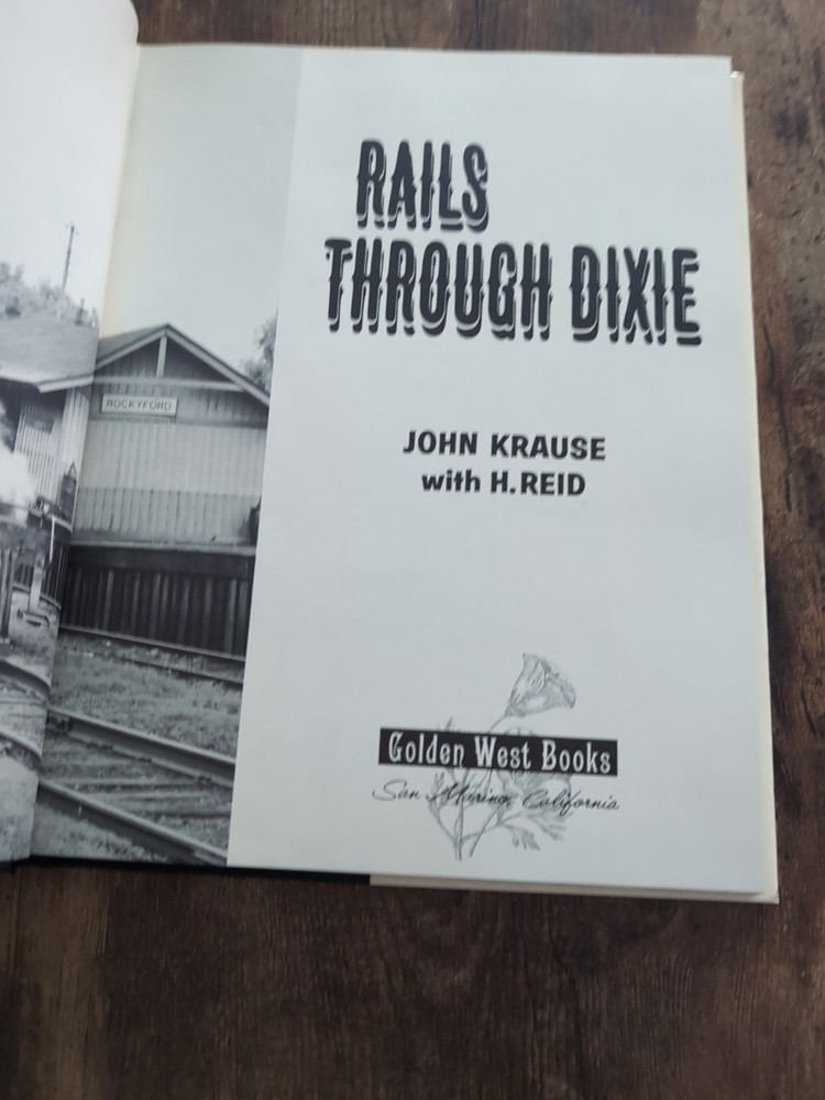 Rails Through Dixie John Krause with H. Reid 1965