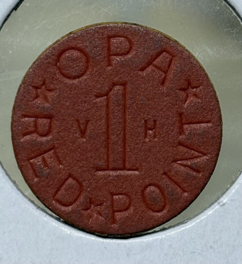 Opa Red Point VH WWII US Ration Token