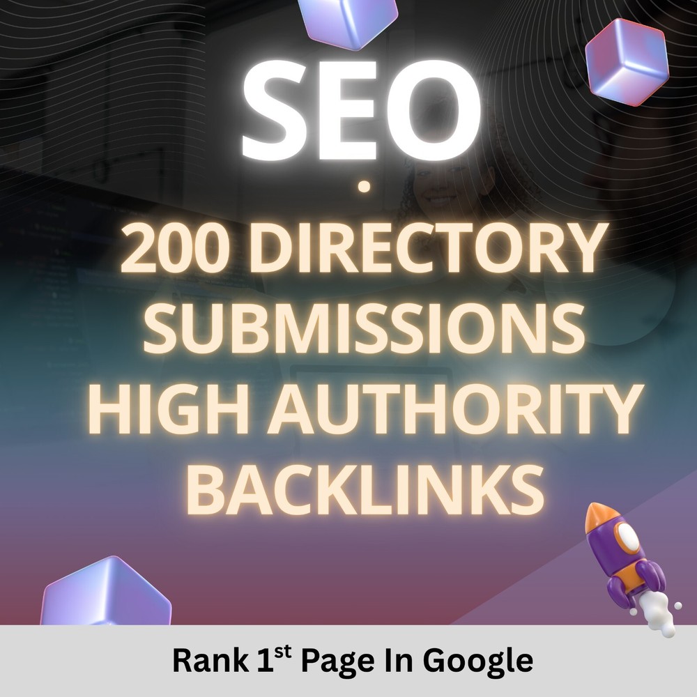 200 Directory Submissions / High authority SEO Backlinks