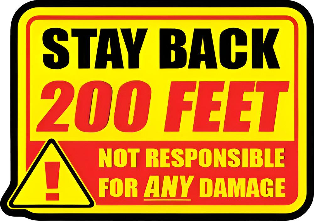 Stay back 200 feet sticker Decal