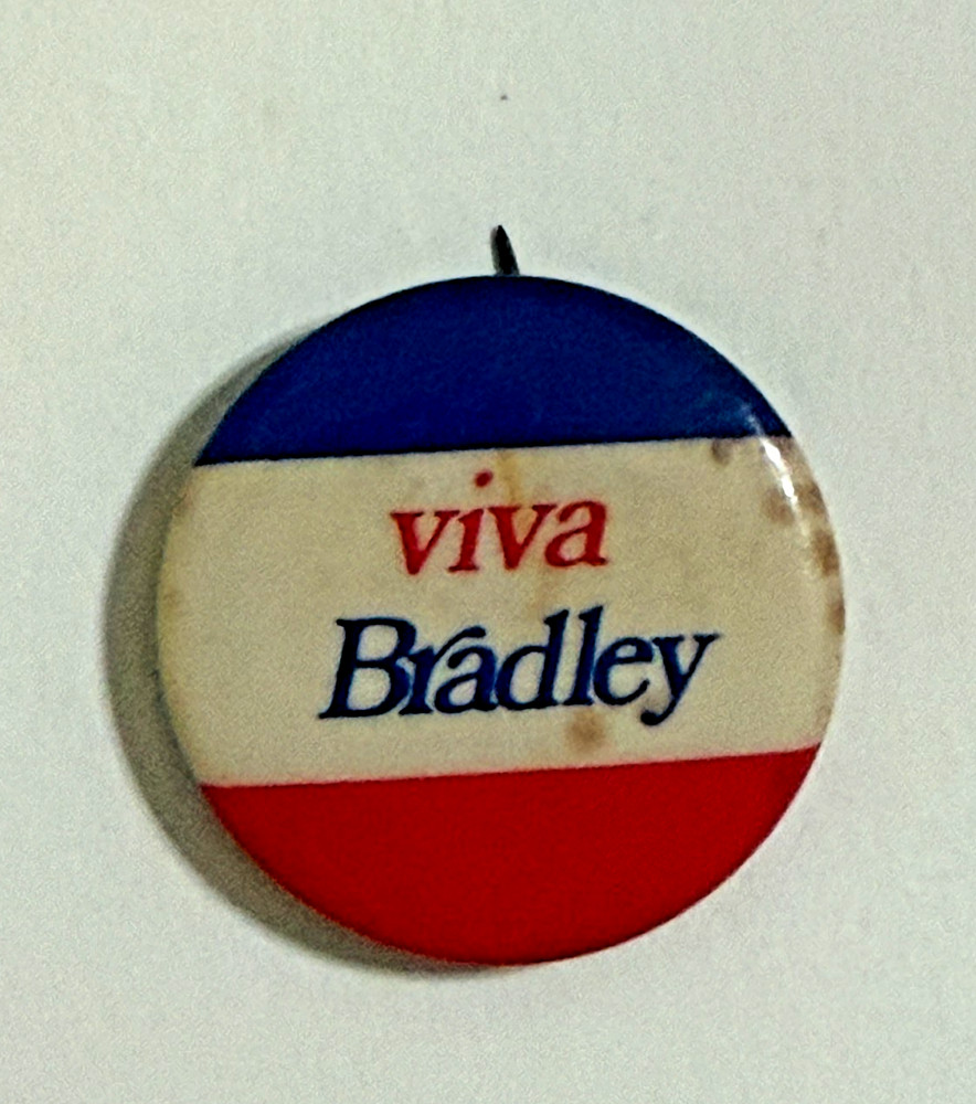 "Viva Bradley" Political Pinback Button 1-1/4" diameter