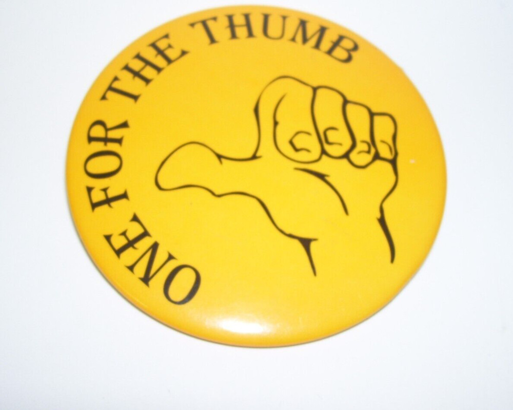 Vintage Thumbs Up Pinback Button One For The Thumb