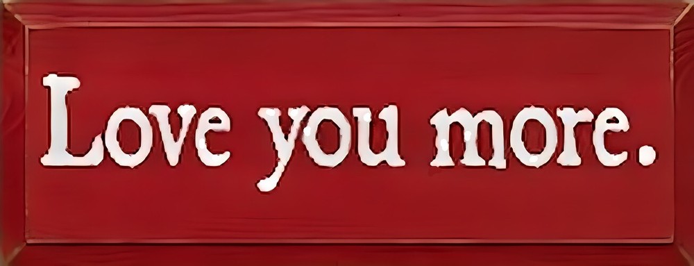 Love You More. -MAGNET