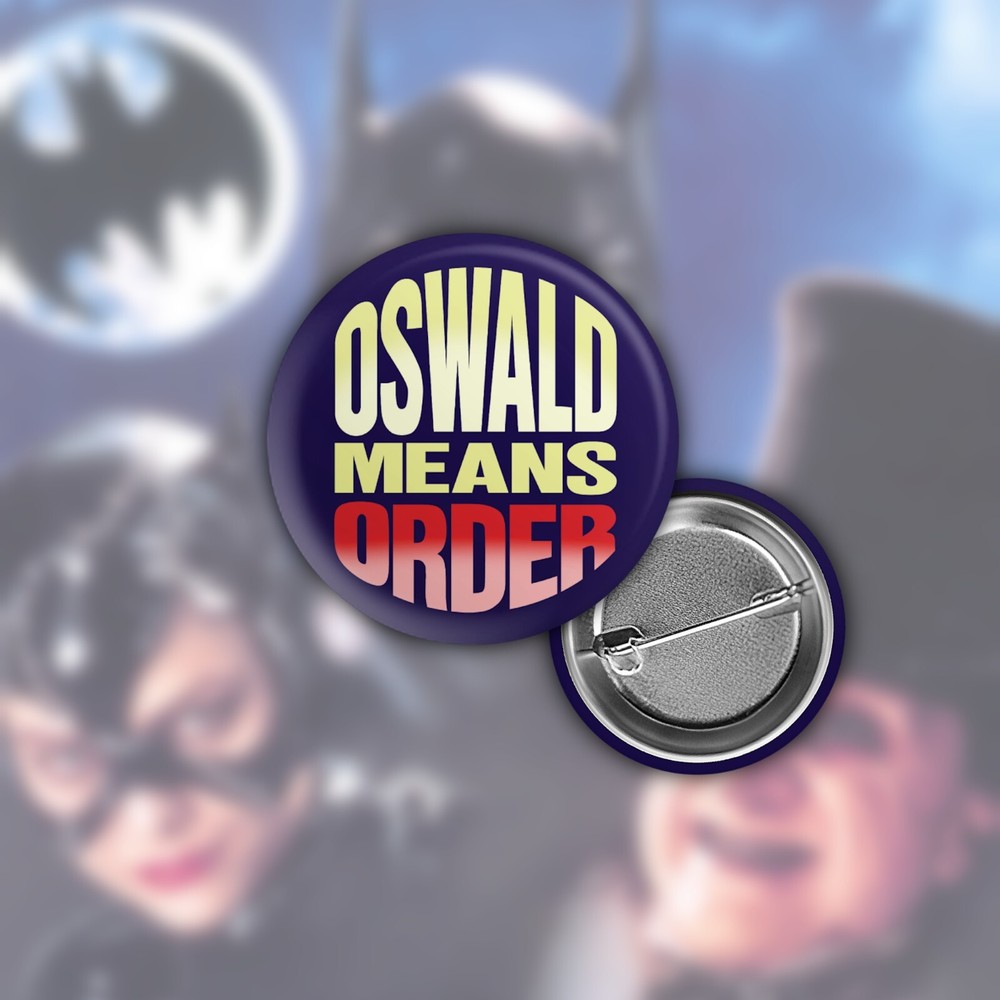 Batman Returns 1992 Oswald Means Order Button Badge