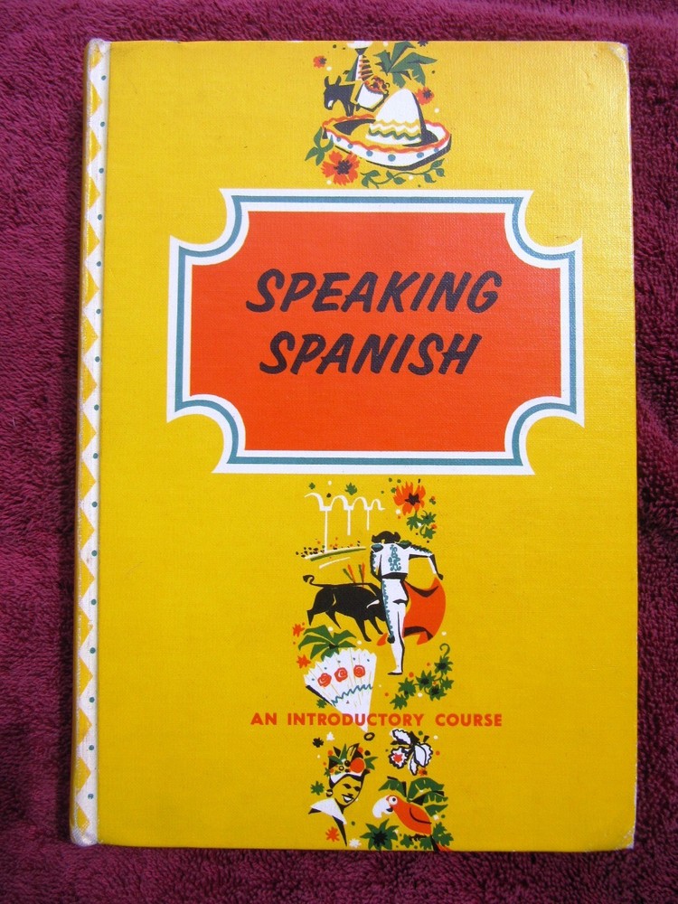 1955 RUTH GINSBURG Nassi SPEAKING SPANISH Introductory Course basic lessons