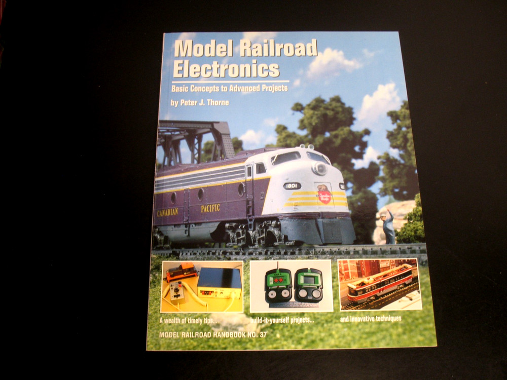 MODEL RAILROAD ELECTRONICS PETER J THORNE BASIC CONCEPTS TO ADVANCED PROJECTS