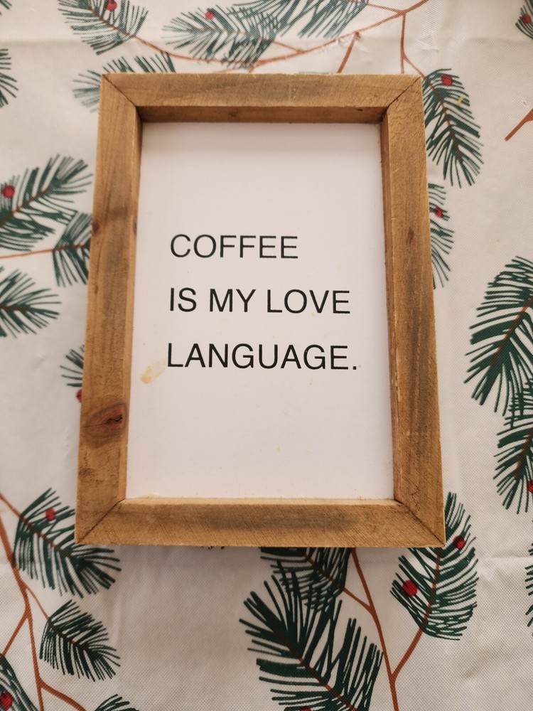 Frame Cofee Is My Love Language