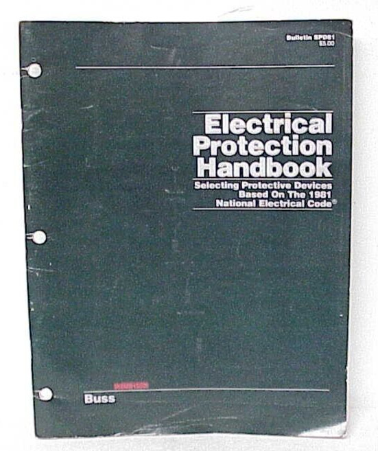 VINTAGE BUSS ELECTRICAL PROTECTION HANDBOOK 1981 SELECTING PROTECTIVE DEVICES
