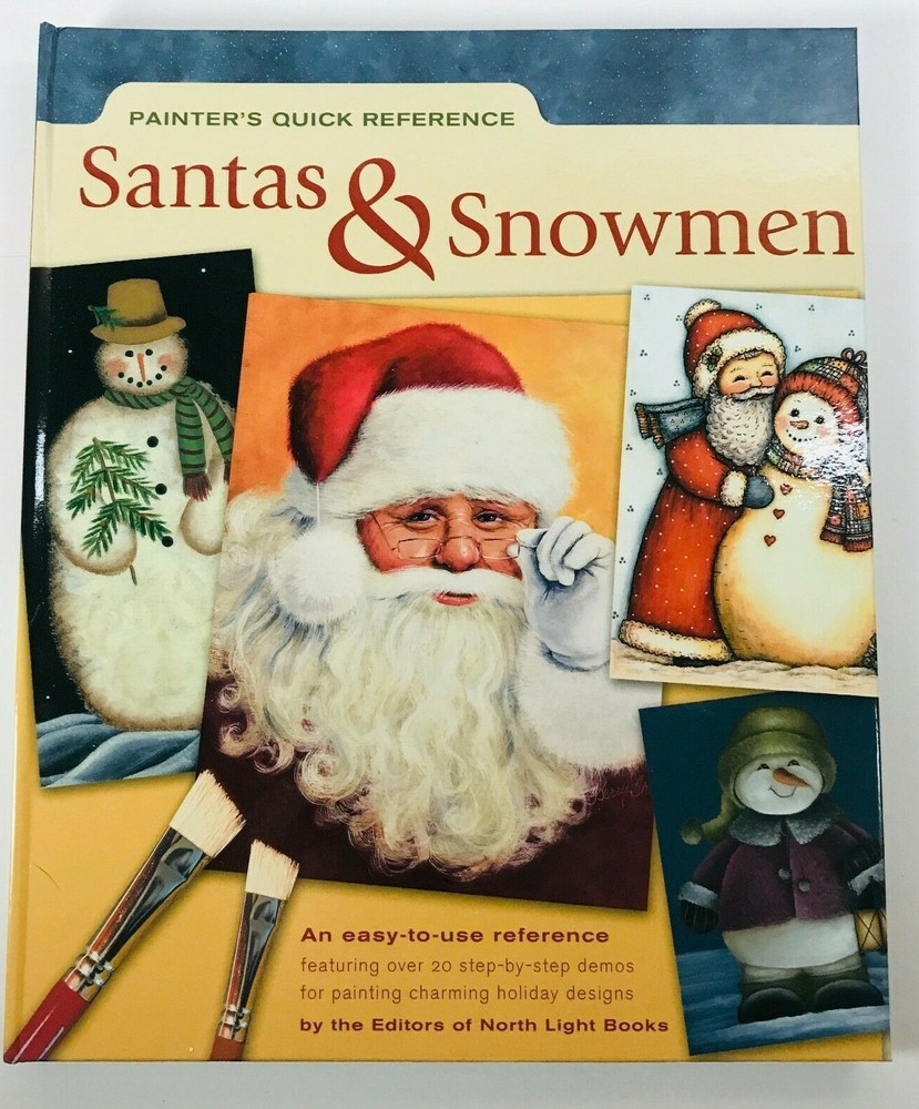 SANTAS & SNOWMEN PAINTER'S QUICK REFERENCE How to Paint Book / North Light Books