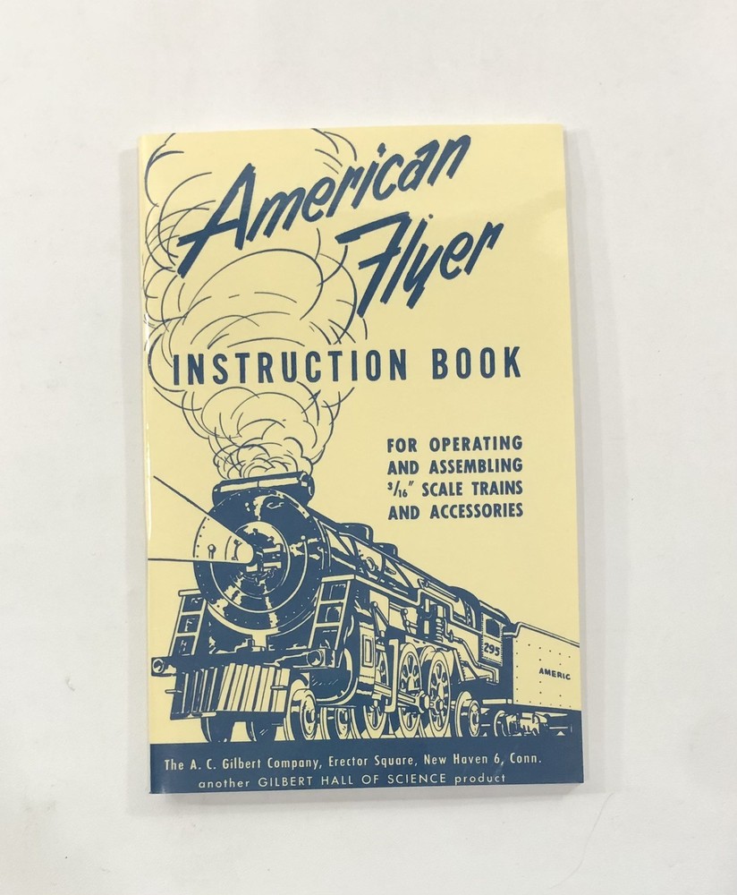 American Flyer Instruction Book  Operating & Assembling 3/16 Scale Trains 1952